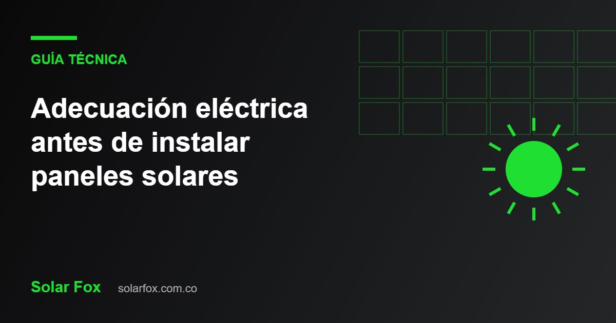 Ilustración de la guía: Adecuación eléctrica antes de instalar paneles solares