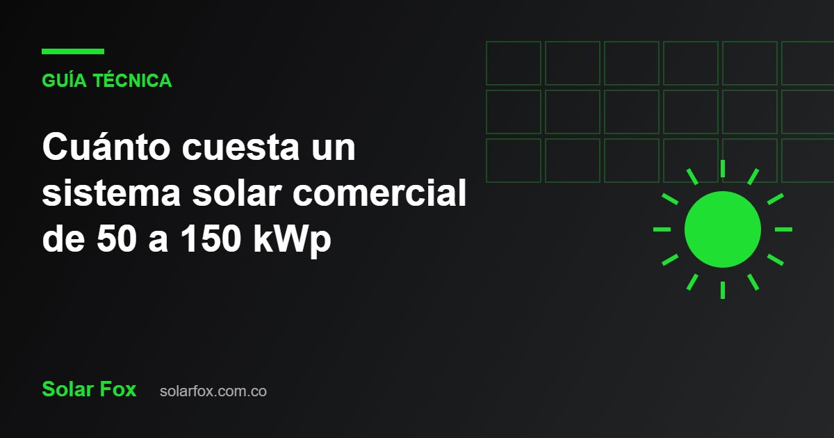 Ilustración de la guía: Cuánto cuesta un sistema solar comercial de 50 a 150 kWp