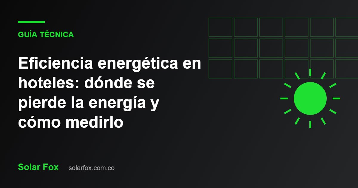 Ilustración de la guía: Eficiencia energética en hoteles: dónde se pierde la energía y cómo medirlo