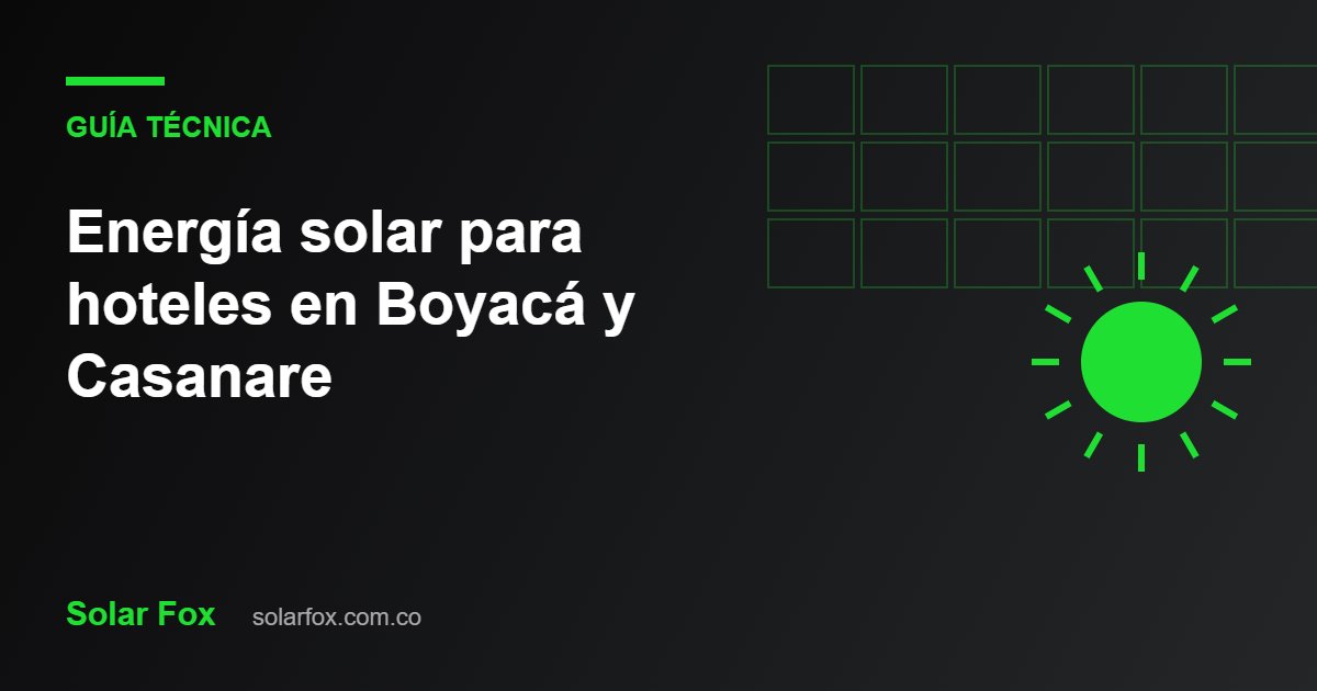 Ilustración de la guía: Energía solar para hoteles en Boyacá y Casanare