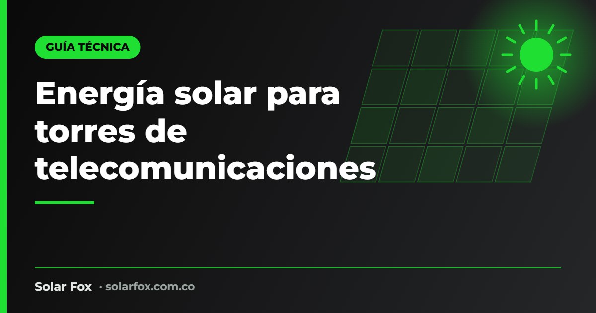 Portada de la guía de energía solar para torres de telecomunicaciones de Solar Fox