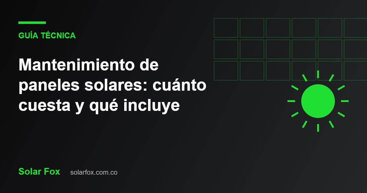 Ilustración de la guía: Mantenimiento de paneles solares: cuánto cuesta y qué incluye